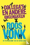 Vonk, Roos - Collega's en andere ongemakken