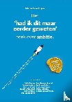 Leijen, Michael van - Het had ik dat maar eerder geweten boek over ambitie