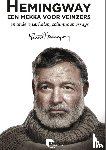 Hemingway, Ernest - Een mekka voor veinzers