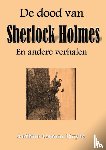 Conan Doyle, Arthur - De dood van Sherlock Holmes - en andere verhalen