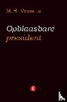 Vesseur, M.H. - Opblaasbare president