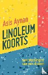 Aynan, Asis - Linoleumkoorts