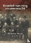 Coebergh-van der Marck, Marie-Anne - Kroniek van zorg en overmacht - Sint Lambertus stichting 1914 - 1977