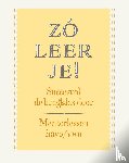 Jeuring, Mariska, Klaaijsen, Hanneke, Bolt, Jacqui - Zó leer je! Mentorlessen brugklas havo/vwo