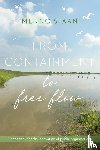 Spaan, Menno - From Containment to Free Flow