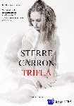 Carron, Sterre - Trifla