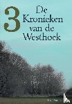 Vanherpe, Ivan - KRONIEKEN VAN DE WESTHOEK 3