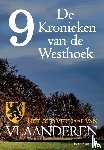 Vanherpe, Ivan - De Kronieken van de Westhoek deel 9 - Het oud verhaal van Vlaanderen