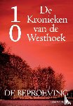 Vanherpe, Ivan - De Kronieken van de Westhoek deel 10 - De beproeving