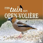 Gruys, Erik - Een tuin als open volière