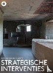 Hannema, Kirsten, Ibelings, Hans, Kugler, Jolanthe - Strategische interventies