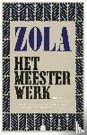 Zola, Émile - Het meesterwerk