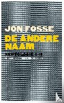 Fosse, Jon - De andere naam