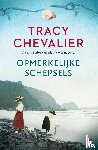 Chevalier, Tracy - Opmerkelijke schepsels