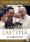 Paus Franciscus - Amoris Laetitia van de heilige vader Franciscus - de officiële Nederlandse vertaling