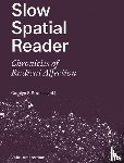 Strauss, Carolyn - Slow Spatial Reader