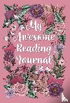  - My Awesome Reading Journal