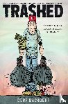 Backderf, Derf - Trashed - een ode aan de rotbaan aller tijden