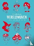 Bagieu, Pénélope - Wereldwijven 1 - Vrouwen die de wereld naar hun hand zetten