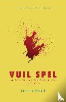 Vondel, Bert van - Vuil spel