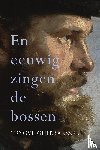 Gulbranssen, Trygve - En eeuwig zingen de bossen