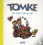  - Dêr komt Tomke oan!