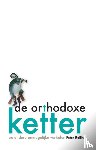 Rollins, Peter - De orthodoxe ketter en andere onmogelijke verhalen