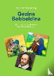 Nijmanting, Marieke - Gezina Bobbeldina - een lofzang op Shakespeare. Een ode aan de dwazen. Toneelstuk voor 2 spelers.