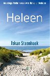 Steenhoek, Johan - Heleen - autobiografische roman over liefde en loslaten