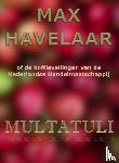 Multatuli - Max Havelaar of de koffieveilingen van de Nederlandse Handelmaatschappij