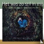 Lubberding, Rianke, Jong, Mirella de - Het was zo stil in mij