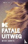 Scholten, Sietske - De fatale uitweg