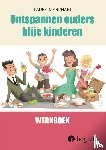 Markham, Laura - Ontspannen ouders, blije kinderen