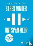 Tompkins, Michael, Barkin, Jonathan - Stres minder ontspan meer