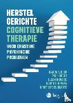 Beck, Aaron T., Grant, Paul, Inverso, Ellen, Brinen, Aaron P. - Herstelgerichte cognitieve therapie bij ernstige psychische problemen