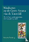 Tomberg, Valentin - Meditaties op de Grote Arcana van de Tarot III - Hermetisme en Christendom, een verkenningstocht