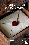 Sodderland, Jan Willem - Na mijn dood niet openen