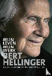 Hellinger, Bert, Heilmann, Hanne-Lore - Mijn leven, mijn werk