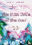 Gijsen, William, Donceel, Boudewijn, Dewael, Joke - The DNA Code of the Soul - An aid to a fulfilled life