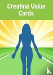 Koek, Marian - Creating value cards - spelenderwijs werken aan je businessmodel