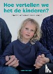 Buiskool, Anne - Hoe vertellen we het de kinderen?