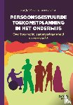Welten, Marijke, Schuman, Hans - Persoonsgestuurde toekomstplannning in het onderwijs