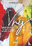 Haas, Nicolette de - Vrij van oud zeer
