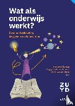 Theelen, Hanneke, Lambriex–Schmitz, Peggy, Klink, Marcel van der - Wat als onderwijs werkt?