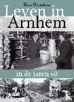 Gerritsen, Kees - Leven in Arnhem in de jaren 40