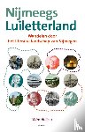 Huijser, Wim - Nijmeegs Luiletterland - Wandelen door het literaire landschap van Nijmegen