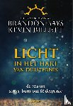 Bays, Brandon, Billett, Kevin - Licht in het hart van duisternis - de reis uit stress, burn-out en depressie (van de auteur van De Helende Reis)