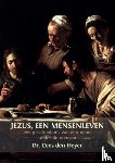 Heyer, Cees den - Jezus, een mensenleven