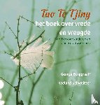 Tao Te Tjing, het boek over vrede en vreugde