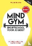 Jong, Wouter de - Mindgym, sportschool voor je geest
